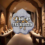 A Day At The Museum