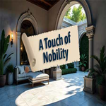 A Touch Of Nobility