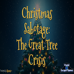 Christmas Sabotage The Great Tree Crisis