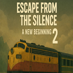 Escape from the Silence 2: A New Beginning