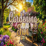 Gardening Fun 2