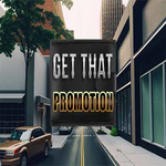Get That Promotion