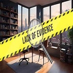 Lack Of Evidence