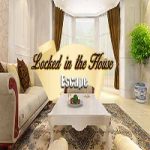 Locked In The House Escape