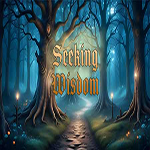 Seeking Wisdom
