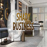 Shady Business