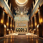 Stealing From Gods 2
