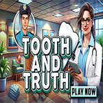 Tooth And Truth